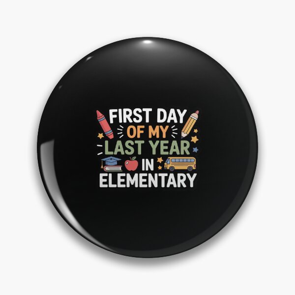 Item preview, First Day of My Last Year in Elementary School Kids designed and sold by GasVille.