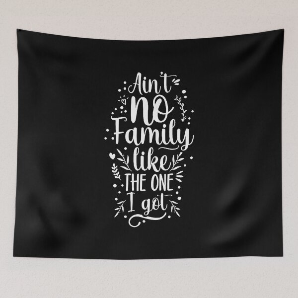 Item preview, Ain'T No Family Like The One I Got Meeting Families Reunion designed and sold by DonnieJennie.