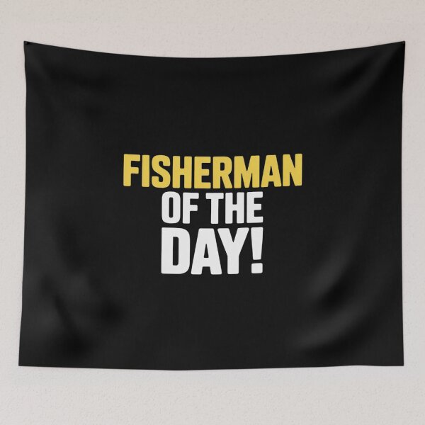 Item preview, Fisherman of The Day! - Unique designed and sold by GasVille.