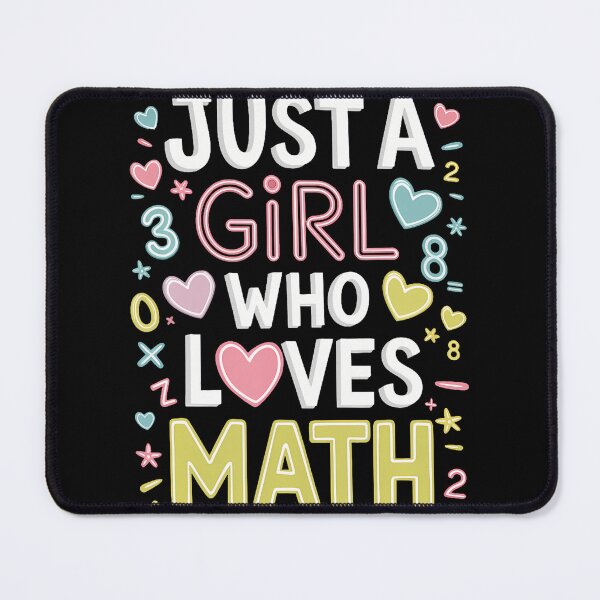 Item preview, Just A Girl Who Loves Math Funny Mate Lovers Girls Women designed and sold by JeneMindy.