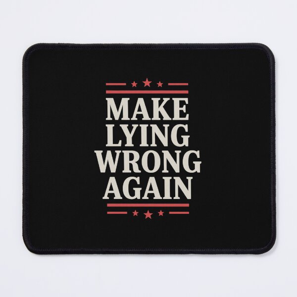 Item preview, Make Lying Wrong Again Gift Resist Racism Anti-Trump designed and sold by GamtosMintys.