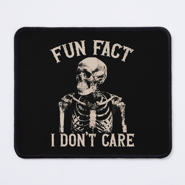 Item preview, Fun Fact I Dont Care Skull Funny Sarcastic Quote designed and sold by JanetCarolyn.