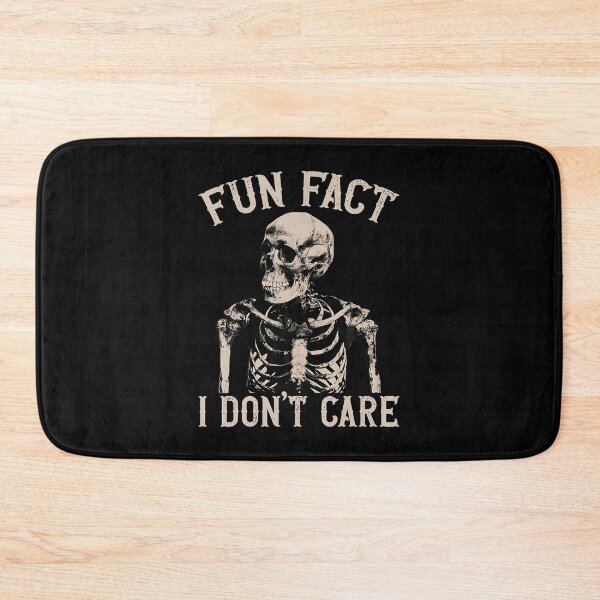 Item preview, Fun Fact I Dont Care Skull Funny Sarcastic Quote designed and sold by JanetCarolyn.