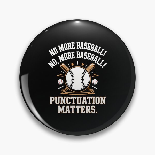 Item preview, Punctuation Matters Funny Baseball Grammar Teacher Coach designed and sold by FlorenceNorma.