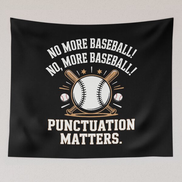 Item preview, Punctuation Matters Funny Baseball Grammar Teacher Coach designed and sold by FlorenceNorma.
