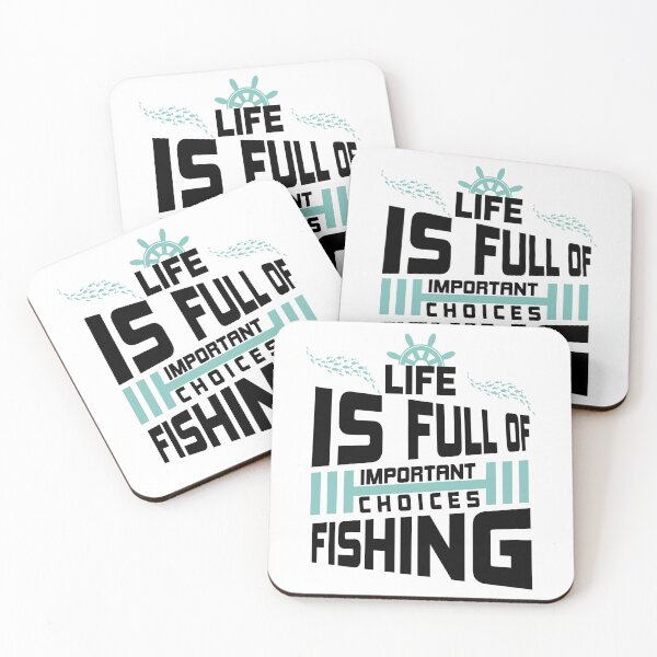 Item preview, Life Is Full of Important Choices — Fishing Always Wins designed and sold by karibov.
