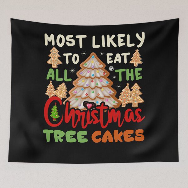 Item preview, Classic Retro Most Christmas Funny Likely Tree Vintage All Eat To The Cakes designed and sold by MediarMedic.