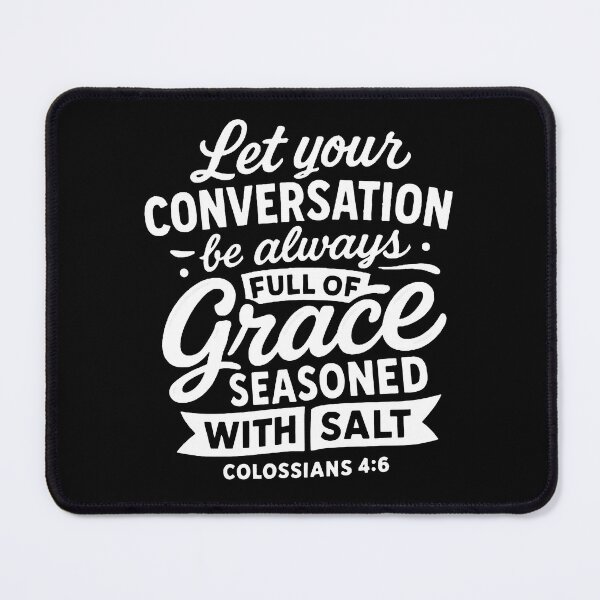 Item preview, Colossians 4:6 Let your conversation be always full of grace designed and sold by plushism.