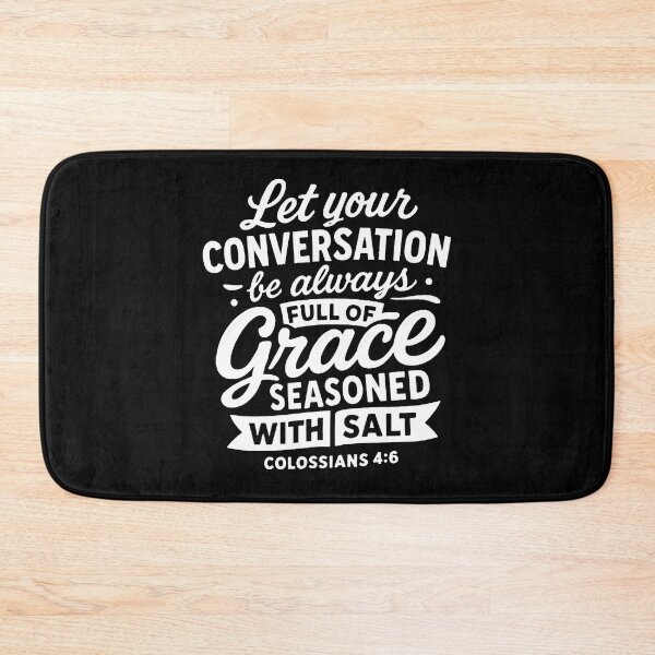 Item preview, Colossians 4:6 Let your conversation be always full of grace designed and sold by plushism.