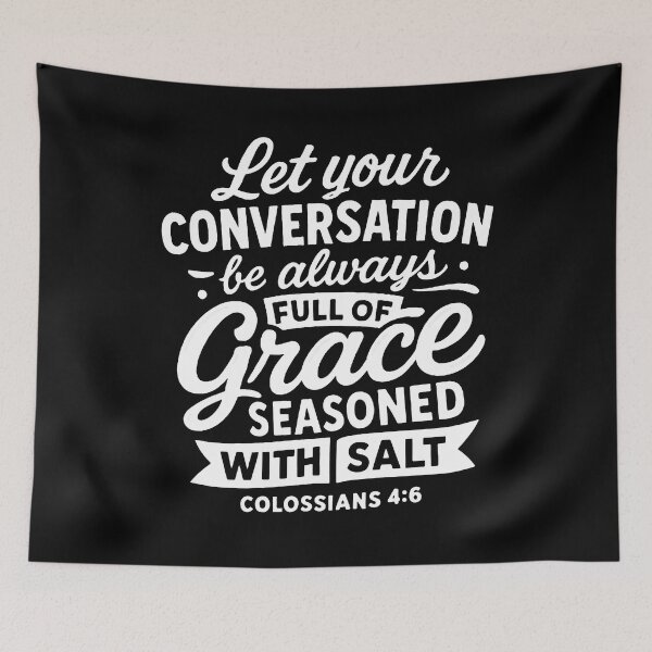 Item preview, Colossians 4:6 Let your conversation be always full of grace designed and sold by plushism.