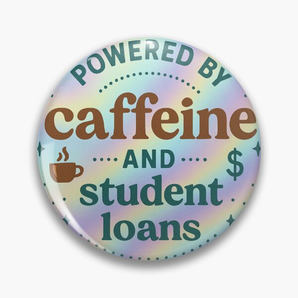 Item preview, Powered by Caffeine and Student Loans designed and sold by Artbyranda.