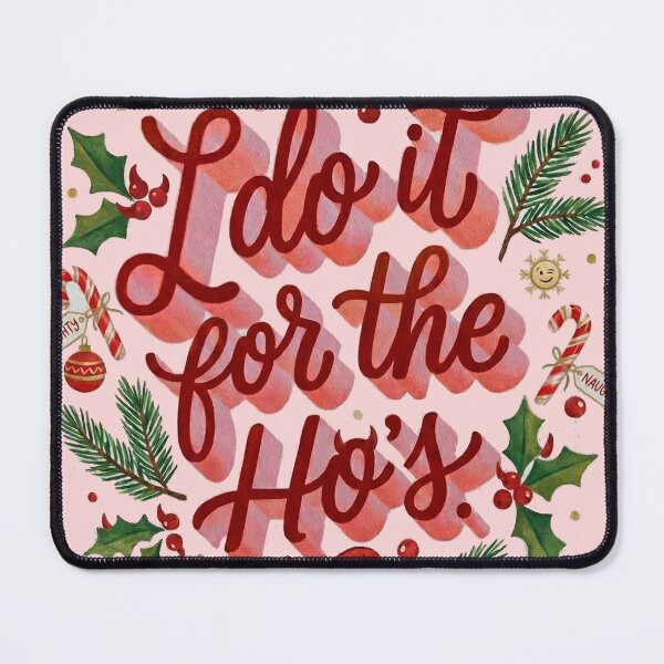 Item preview, I Do It For The Ho's | Funny Naughty Santa Christmas Pun Design designed and sold by AdyKurniawan.