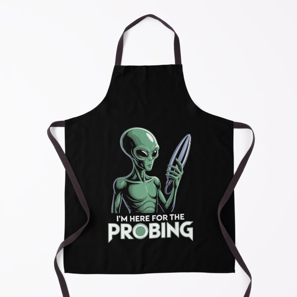 Item preview, I'm Here For The Probing Alien Abduction UFO Funny  designed and sold by TiredPack.