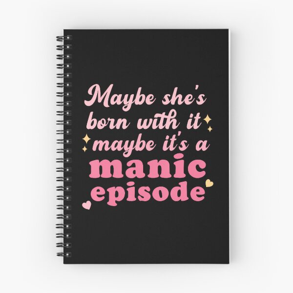 Item preview, Maybe She'S Born With It Maybe Manic Episode Funny Saying designed and sold by JeneMindy.