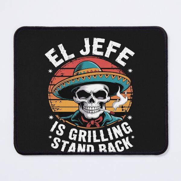 Item preview, El Jefe Grilling Stand Back Funny Mexican Dad designed and sold by Hofersofer.