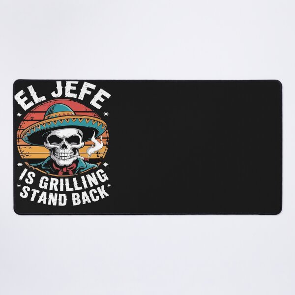 Item preview, El Jefe Grilling Stand Back Funny Mexican Dad designed and sold by Hofersofer.