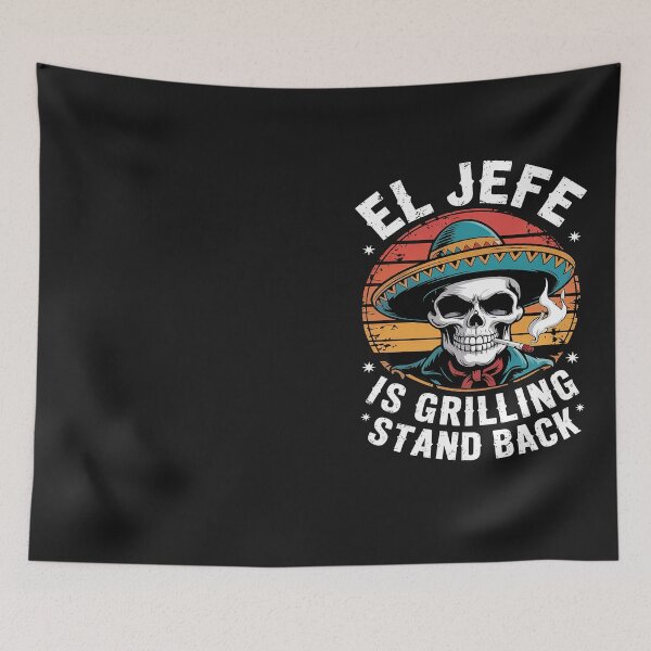 Item preview, El Jefe Grilling Stand Back Funny Mexican Dad designed and sold by Hofersofer.