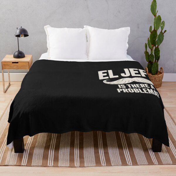 Item preview, El Jefe Is There a Problema designed and sold by Hofersofer.
