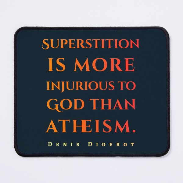 Item preview, Denis Diderot: Superstition is more injurious to God than atheism. designed and sold by artbleed.