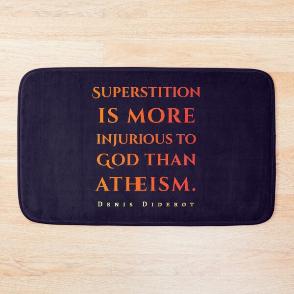 Item preview, Denis Diderot: Superstition is more injurious to God than atheism. designed and sold by artbleed.