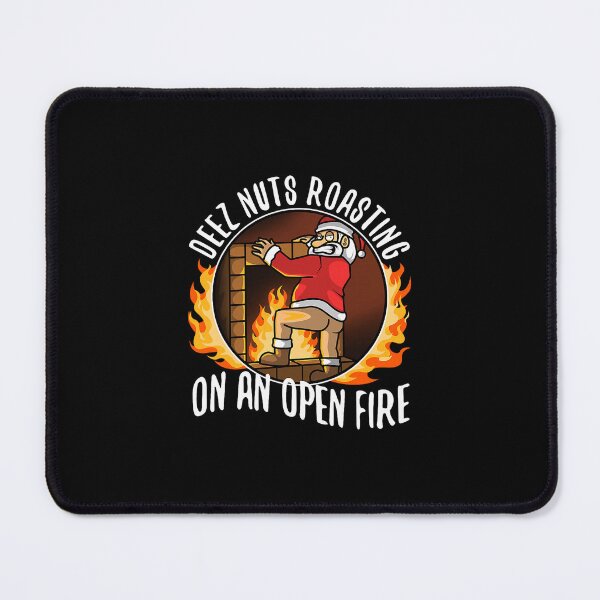 Item preview, Deez Nuts Roasting On Open Fire Funny Holiday Joke designed and sold by clarabersetart.
