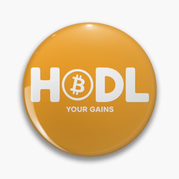 Artikelvorschau, HODL Your Gains BTC - Bitcoin Typography entworfen und verkauft von cabana.space.