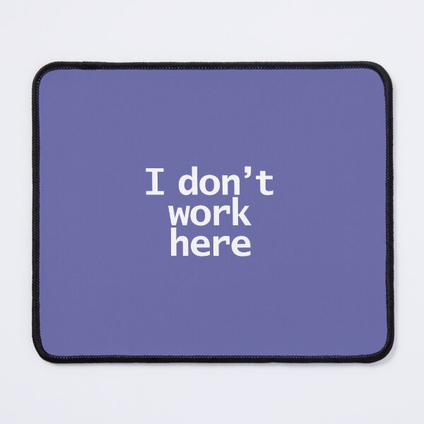 Item preview, Look Closely I Don't Work Here Funny Typography designed and sold by ellenhenry.