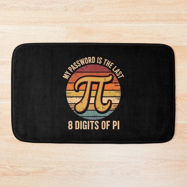 Item preview, My Password Is The Last 8 Digits Of Pi designed and sold by OnaConnie.