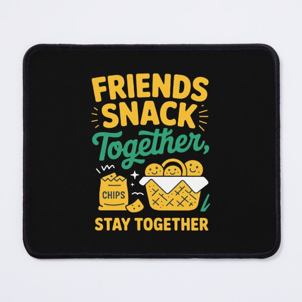 Item preview, Friends Who Snack Together Stay Together designed and sold by CultureSpec.