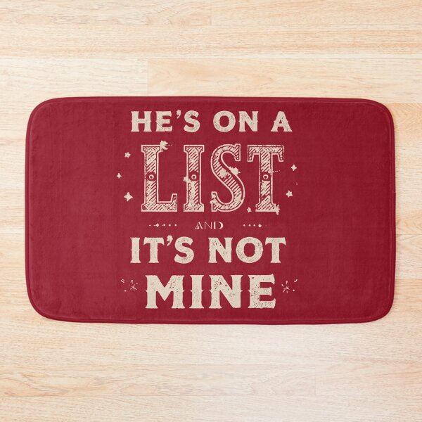 Item preview, He’s On a List and It’s Not Mine – Sarcastic Christmas Typography Design designed and sold by SaritaVerseArt.