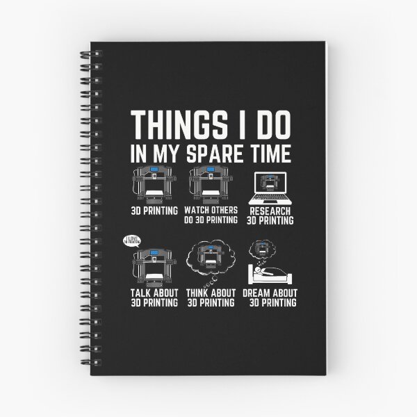 Item preview, Things I Do In My Spare Time 3D Printer Funny 3D Printing designed and sold by KathleenEliza.