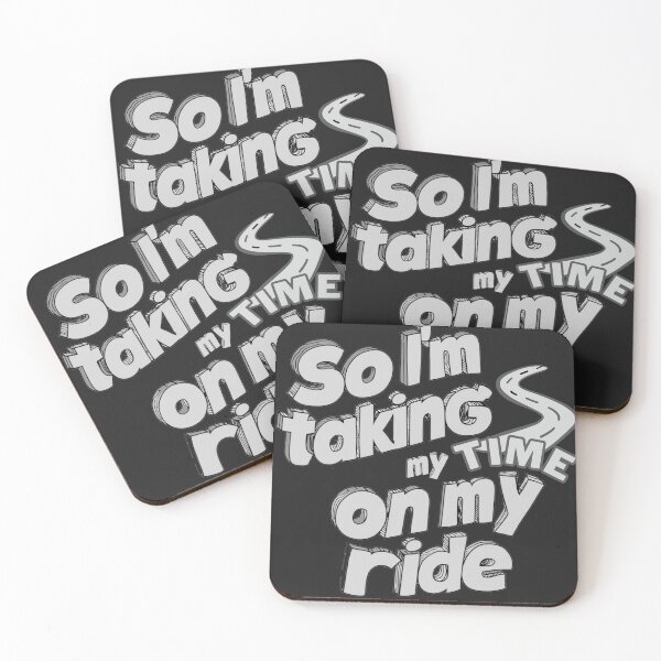Item preview, So I'm taking my time on my ride designed and sold by Stefrait-7.