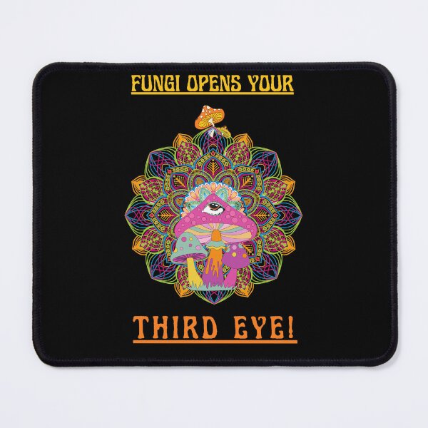 Item preview, FUNGI OPENS YOUR THIRD EYE! designed and sold by PRODUCTSOFTHETHECEA.