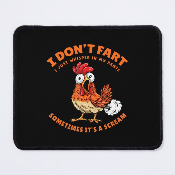 Item preview, Chicken Dont Fart Just Whisper In My Pants Funny Farter Meme designed and sold by KathleenEliza.
