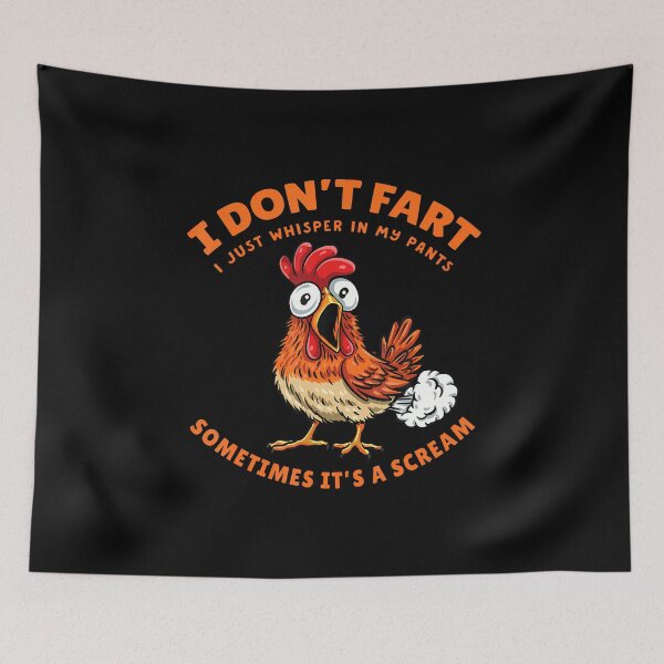 Item preview, Chicken Dont Fart Just Whisper In My Pants Funny Farter Meme designed and sold by KathleenEliza.