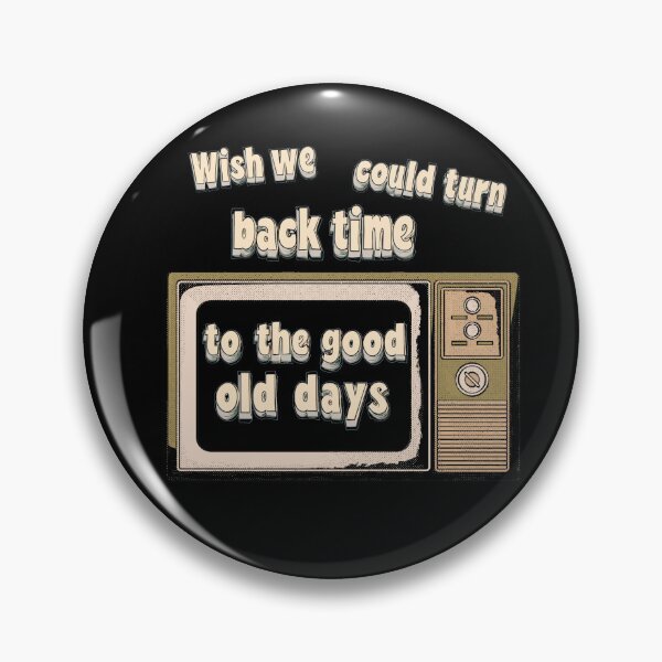 Item preview, Wish we could turn back time to the good old days - old tv designed and sold by Stefrait-7.