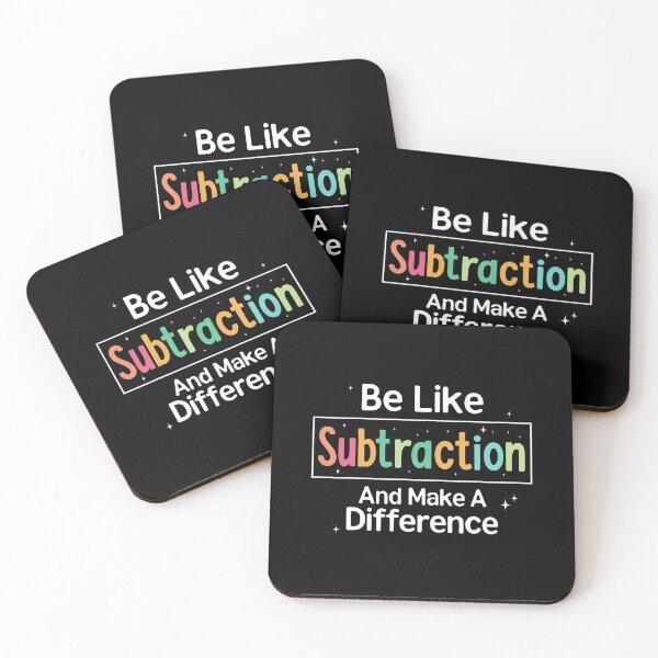 Item preview, Be Like Subtraction And Make A Difference Funny Math Teacher designed and sold by JosephineEdith1.