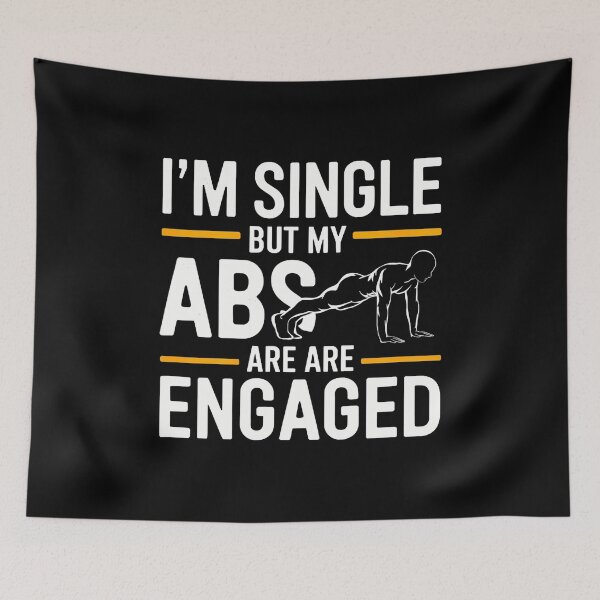 Item preview, I'M Single But My Abs Are Engaged Funny Yoga Gym Workout designed and sold by JosephineEdith1.