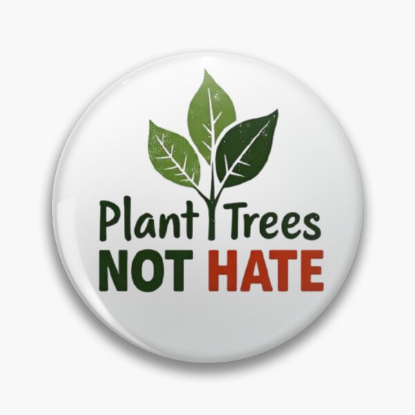 Item preview, Plant Trees Not Hate Eco designed and sold by shashank3d.