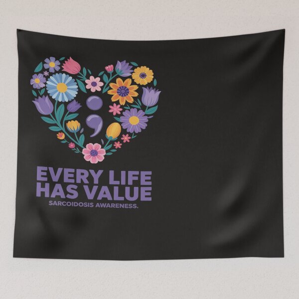 Item preview, Every Life Has Value Semicolon Sarcoidosis Awareness designed and sold by Eskomeranola.
