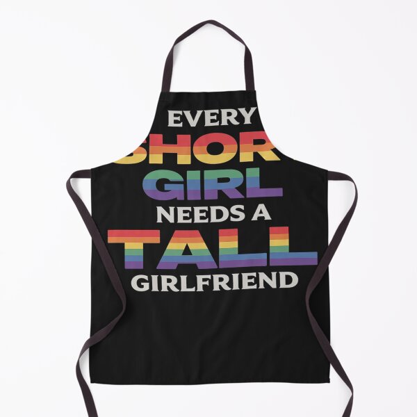 Item preview, Every Short Girl Needs A Tall Girlfriend LGBT designed and sold by Eskomeranola.