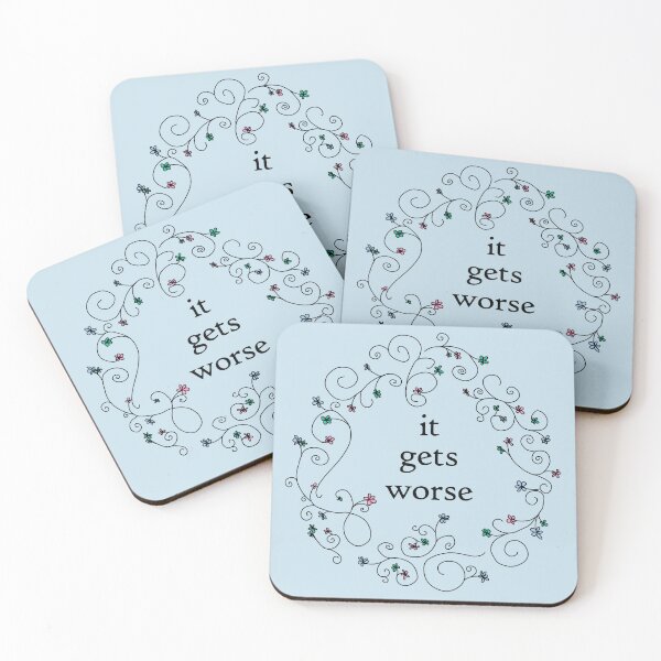 Item preview, It Gets Worse Floral Funny Quotes designed and sold by ellenhenry.