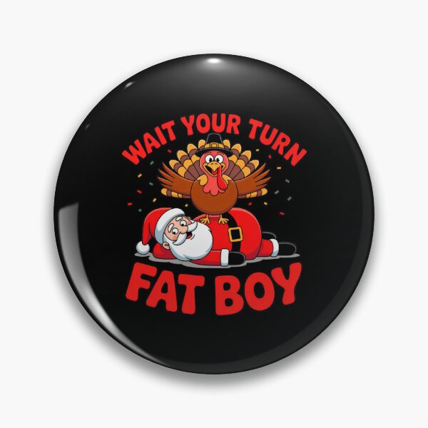 Item preview, Your Meme Thanksgiving Wait Funny Turkey Fatboy Turn Classic designed and sold by Rocklaretbean.