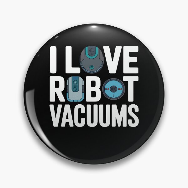 Item preview, I Love Robot Vacuum Robot Vacuum Cleaner designed and sold by MooonTees.
