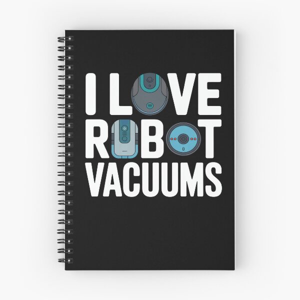 Item preview, I Love Robot Vacuum Robot Vacuum Cleaner designed and sold by MooonTees.