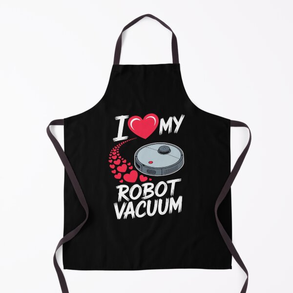 Item preview, I Love My Robot Vacuum Cleaner Robot designed and sold by MooonTees.