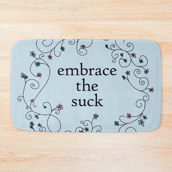 Item preview, Embrace the Suck Funny Quotes Floral designed and sold by ellenhenry.