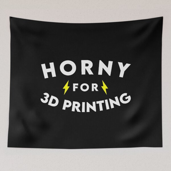 Item preview, Horny For 3D Printing Funny Maker Diy Tech Enthusiast designed and sold by GeorgeneCharlo.