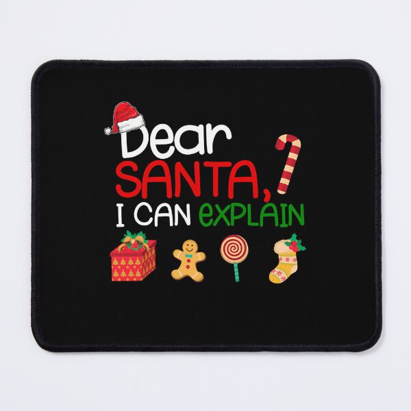 Item preview, Santa Santa Dear Explain On The I Can Funny Christmas List Naughty designed and sold by JoelyNavarro.