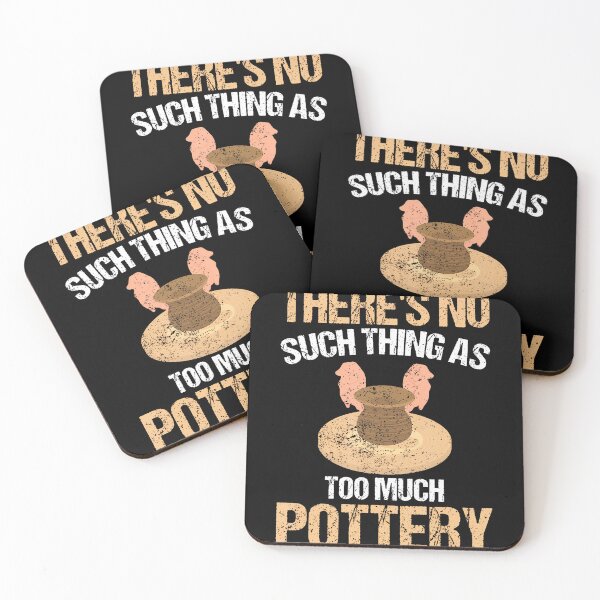 Item preview, Funny Ceramic There'S No Such Thing As Too Much Pottery designed and sold by MindyMarianela.